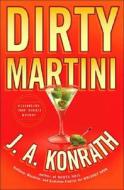Dirty Martini di J. A. Konrath edito da Hyperion Books