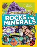 Absolute Expert: Rocks & Minerals di National Geographic Kids edito da National Geographic Kids