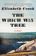 The Which Way Tree di Elizabeth Crook edito da WHEELER PUB INC