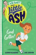 Little Ash Goal Getter! di Ash Barty, Jasmin McGaughey edito da HARPERCOLLINS