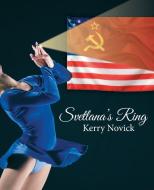 Svetlana's Ring di Kerry Novick edito da ARCHWAY PUB