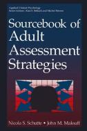 Sourcebook of Adult Assessment Strategies di John M. Malouff, Nicola S. Schutte edito da Springer US