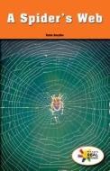 A Spider's Web di Katie Smythe edito da Rosen Classroom