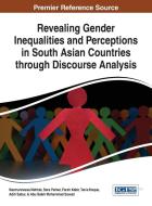 Revealing Gender Inequalities and Perceptions in South Asian Countries through Discourse Analysis edito da Information Science Reference