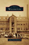 Willington di Joe Froehlich, Trish Froehlich, Willington Historical Society edito da ARCADIA LIB ED