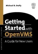 Getting Started with OpenVMS: A Guide for New Users di Michael D. Duffy edito da DIGITAL PR