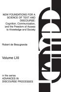 New Foundations for a Science of Text and Discourse di Robert De Beaugrande edito da Praeger
