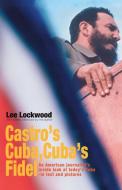 Castro's Cuba, Cuba's Fidel di Lee Lockwood edito da RESOURCE PUBN