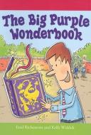 The Big Purple Wonderbook di Enid Richemont, Kelly Waldek edito da Windmill Books