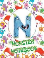 N Monster Notebook: Kids Monogrammed Journal and Doodle Book di My Next Notebook edito da LIGHTNING SOURCE INC