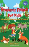 Stories in French for Kids di Christian Stahl edito da Midealuck Publishing