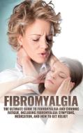 Fibromyalgia di Amanda Harney edito da Ingram Publishing