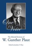 One Voice: The Selected Sermons of W. Gunther Plaut di W. Gunther Plaut edito da Dundurn Group