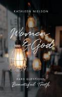 Women and God di Kathleen B. Nielson edito da The Good Book Company