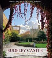 Sudeley Castle di James Parry, Elizabeth Lady Ashcombe edito da Acc Art Books