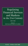 Regulating Financial Services and Markets in the 21st Century di C. A. E. Goodhart edito da Hart Publishing