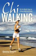 Chiwalking di Danny Dreyer, Katherine Dreyer edito da Simon & Schuster Ltd