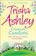 Creature Comforts di Trisha Ashley edito da HarperCollins Publishers