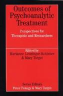 Outcomes of Longer-Term Psychoanalytic Treatment di Marianne Leuzinger-Bohleber edito da Wiley-Blackwell