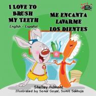 I Love to Brush My Teeth - Me encanta lavarme los dientes di Shelley Admont, Kidkiddos Books edito da KidKiddos Books Ltd.