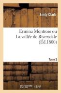Ermina Montrose Ou La Vallee De Riversdale di CLARK-E edito da Hachette Livre - BNF