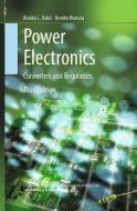 Power Electronics di Branko Blanusa, Branko L. Dokic edito da Springer International Publishing
