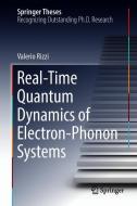 Real-Time Quantum Dynamics of Electron-Phonon Systems di Valerio Rizzi edito da Springer-Verlag GmbH