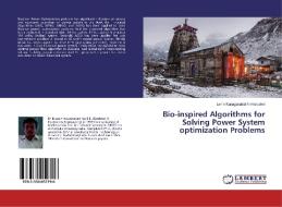 Bio-inspired Algorithms for Solving Power System optimization Problems di Lenin Kanagasabai Nirmaladevi edito da LAP Lambert Academic Publishing