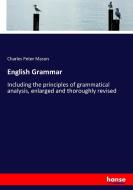 English Grammar di Charles Peter Mason edito da hansebooks