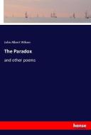 The Paradox di John Albert Wilson edito da hansebooks