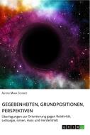 Gegebenheiten, Grundpositionen, Perspektiven di Alfons Maria Schmidt edito da GRIN Verlag