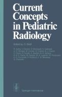 Current Concepts in Pediatric Radiology edito da Springer London