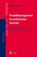 Prozeßmanagement im Technischen Vertrieb di Michael Ehret, Michael Kleinaltenkamp edito da Springer Berlin Heidelberg