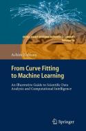 From Curve Fitting to Machine Learning di Achim Zielesny edito da Springer-Verlag GmbH