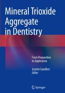 Mineral Trioxide Aggregate In Dentistry edito da Springer-verlag Berlin And Heidelberg Gmbh & Co. Kg