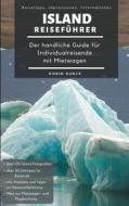 Island Reiseführer - Der handliche Guide für Individualreisende mit Mietwagen di Robin Runck edito da Books on Demand