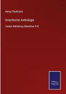 Griechische Anthologie di Georg Thudichum edito da Salzwasser-Verlag GmbH