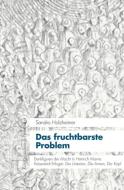 Das fruchtbarste Problem di Sandro Holzheimer edito da Königshausen & Neumann