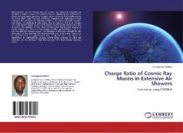 Charge Ratio of Cosmic Ray Muons in Extensive Air Showers di Livingstone Ochilo edito da LAP Lambert Acad. Publ.