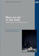 Hack an App in One Week edito da Books on Demand