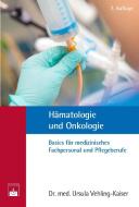 Hämatologie und Onkologie di Ursula Vehling-Kaiser edito da Zuckschwerdt Verlag