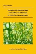 Reduktion des Nitrataustrages beim Anbau von Winterraps im Zweikultur-Nutzungssystem di Doris Wagner edito da Cuvillier Verlag