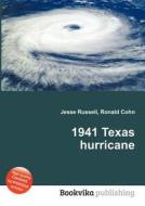 1941 Texas Hurricane di Jesse Russell, Ronald Cohn edito da Book On Demand Ltd.