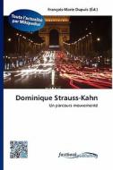 Dominique Strauss-Kahn edito da FastBook Publishing