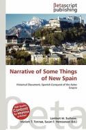 Narrative of Some Things of New Spain edito da Betascript Publishing