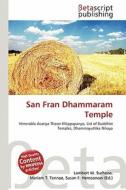 San Fran Dhammaram Temple edito da Betascript Publishing
