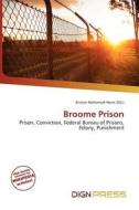 Broome Prison edito da Dign Press