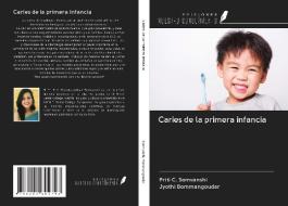 Caries de la primera infancia di Priti C. Somvanshi, Jyothi Bommangoudar edito da Ediciones Nuestro Conocimiento