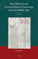 Novel Medical and General Hebrew Terminology from the Middle Ages: Volume 5 di Gerrit Bos edito da BRILL ACADEMIC PUB
