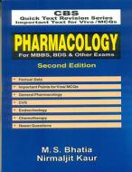 Pharmacology for Mbbs, Bds & Other Exams di M. S. Bhatia edito da CBS PUB & DIST PVT LTD INDIA